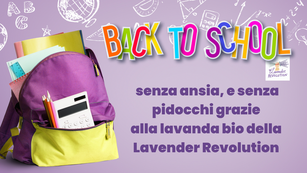 Back to School senza ansia e senza pidocchi grazie alla lavanda bio della Lavender Revolution
