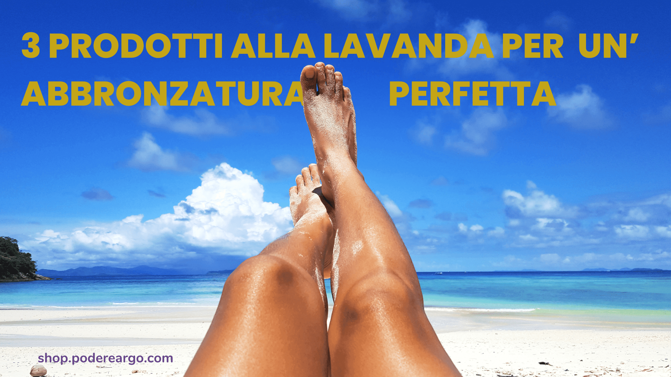 3 Prodotti alla lavanda per un'abbronzatura perfetta