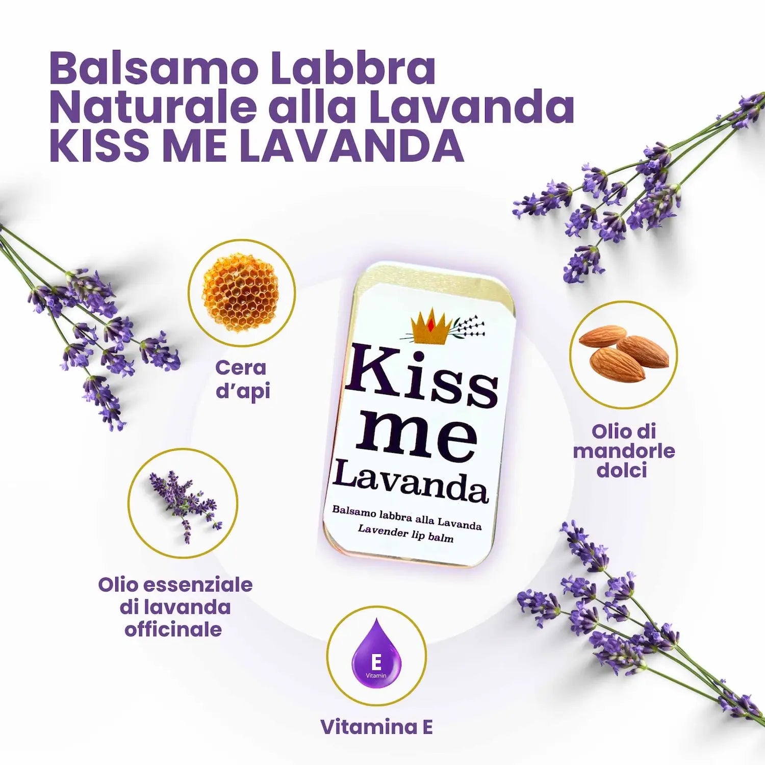 Balsamo labbra naturale alla lavanda Kiss Me Lavanda The Lavender Revolution con cera d’api, olio di mandorle dolci, olio essenziale di lavanda officinale e vitamina E